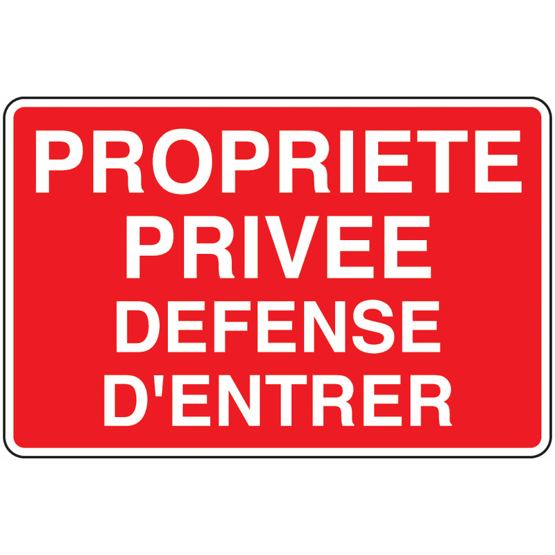 PANNEAU DEFENSE D'ENTRER