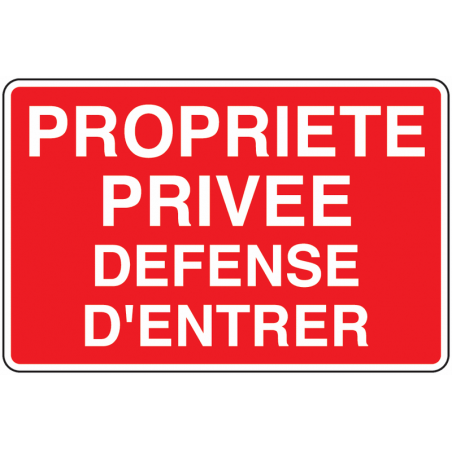 PANNEAU DEFENSE D'ENTRER
